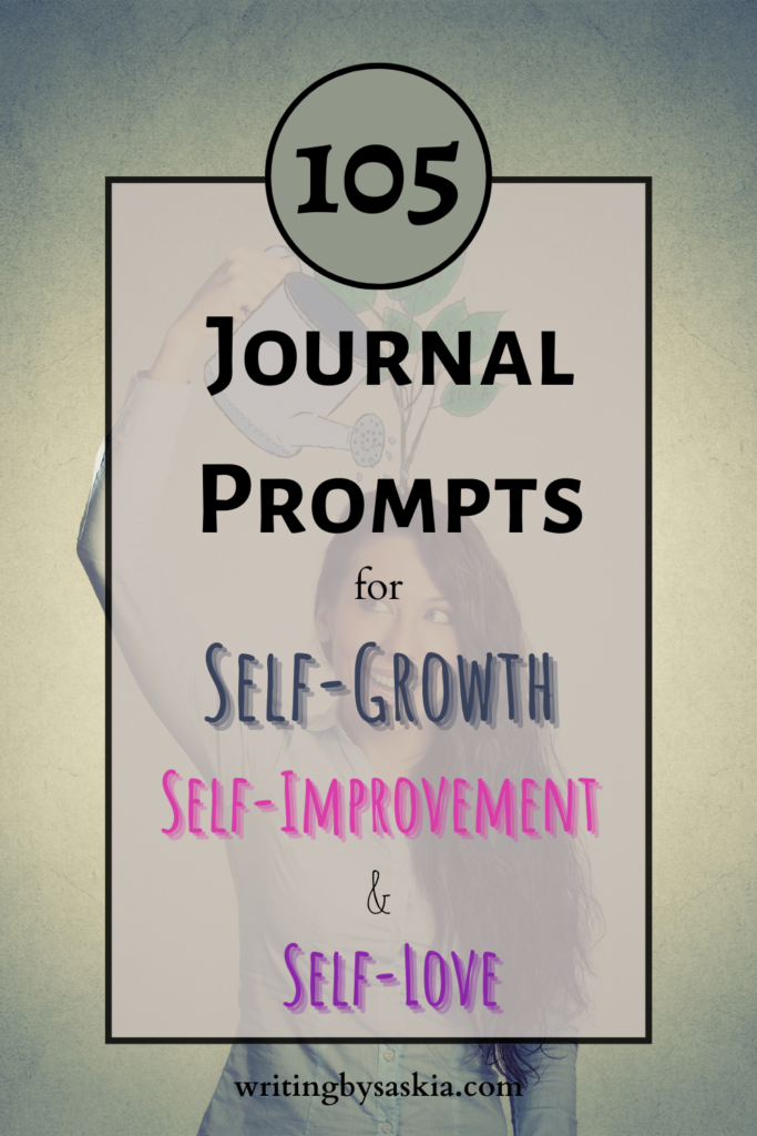 105 Journal Prompts for SelfGrowth, Improvement, and Love